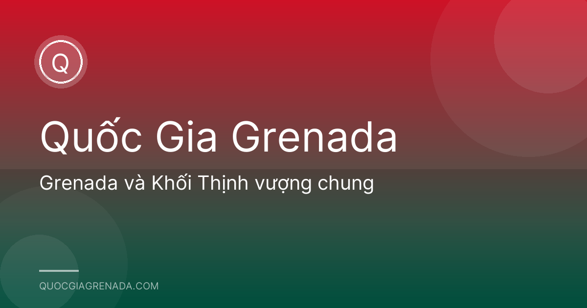 Grenada và Khối Thịnh vượng chung