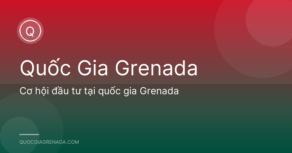 Cơ hội đầu tư tại quốc gia Grenada