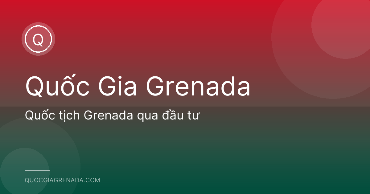 Quốc tịch Grenada qua đầu tư